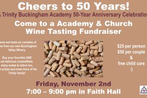 Trinity Academy 50-Year Anniversary Wine Tasting Celebration! Trinity Academy 50-Year Anniversary Wine Tasting Celebration!