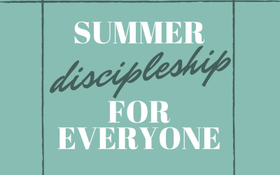 Summer at Trinity — A Menu for Discipleship  :)